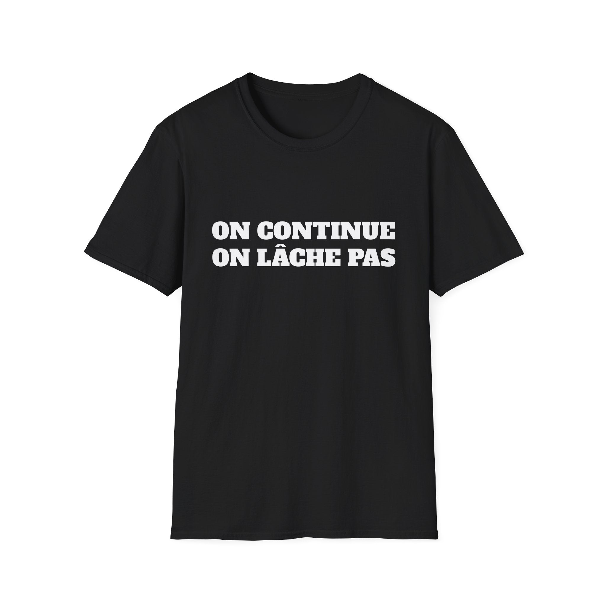 T-shirt “On continue, on lâche pas” — Officiel