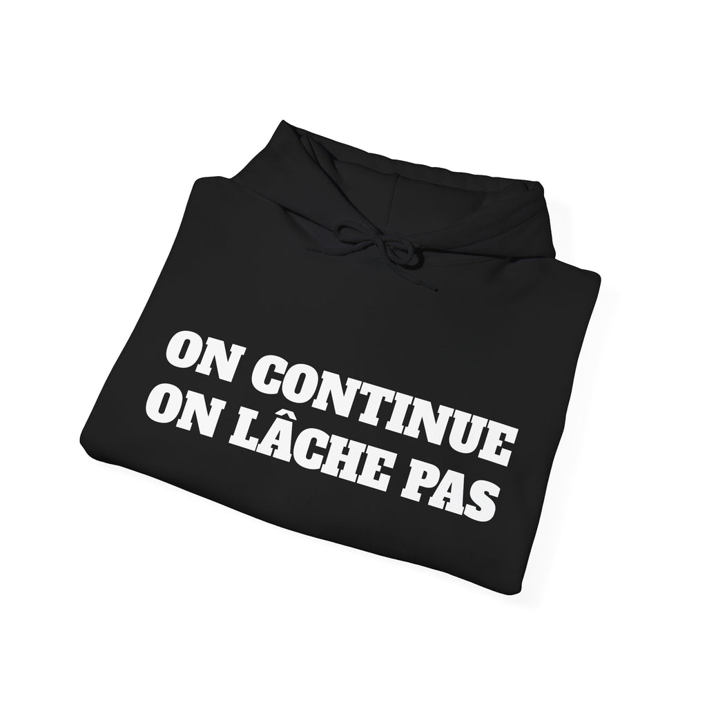 Hoodie “On continue, on lâche pas” – Officiel