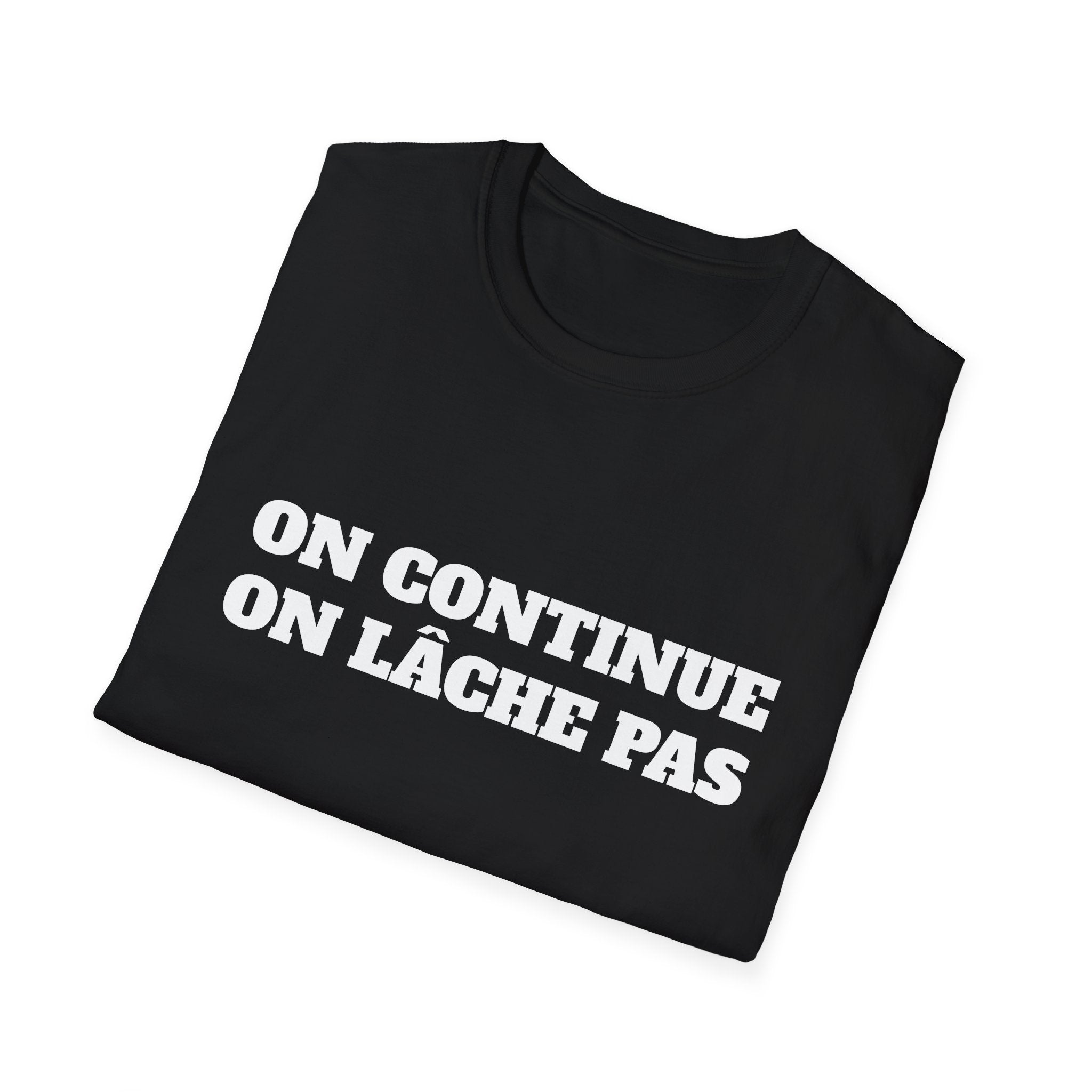 T-shirt “On continue, on lâche pas” — Officiel
