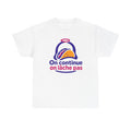 T-shirt On continue on lâche pas | Taco Edition